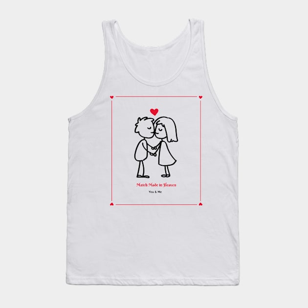 Match Made in Heaven Love Valentine's Day Tank Top by CoolSloganTees